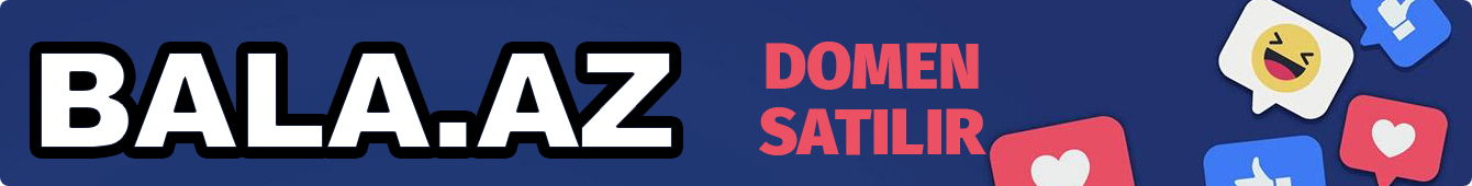 Bala.Az Domeni Satılır